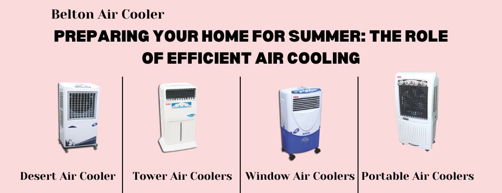 Preparing Your Home for Summer: The Role of Efficient Air Cooling